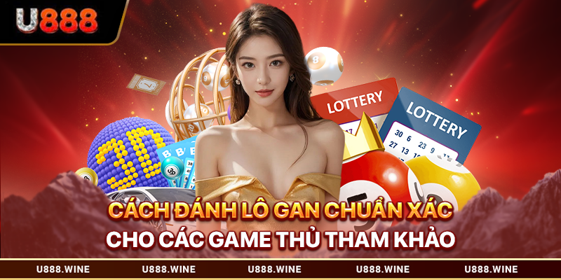 Cách đánh lô gan